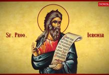 Sinaxar: La 1 Mai este pomenit Sf. Ieremia, ,,Proorocul dreptății lui Dumnezeu”