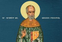Sinaxar, 11 Mai: Sunt pomeniţi Sf. Mc. Mochie, preotul, Sf. Ier. Metodie și Sf. Cuv. Chiril, luminătorii slavilor