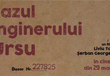Cazul inginerului Ursu ajunge în cinema din 29 martie. Documentarul este regizat de Liviu Tofan și Șerban Georgescu