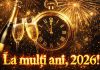 La mulți ani, 2026! De Anul Nou se face trecerea de la vechi la nou